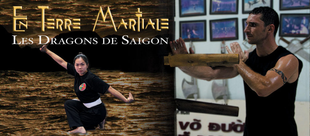 dragons de Saigon, le documentaire sur les arts martiaux vietnamiens